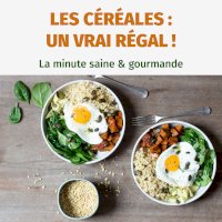 Les céréales : un vrai régal ! La minute saine & gourmande on Seprem Productions 