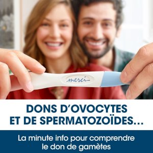Dons d’ovocytes et de spermatozoïdes…  on Seprem Productions 