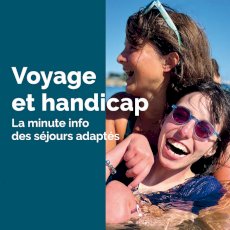 Voyage et Handicap, la minute info des séjours adaptés  on Seprem Productions 