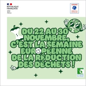 Du 22 au 30 novembre, c’est la Semaine Européenne de la Réduction des Déchets ! 